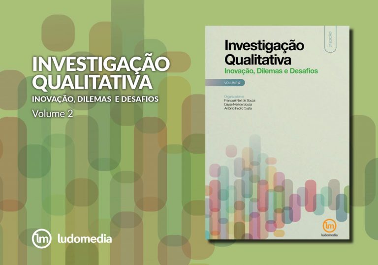 Investigação Qualitativa: Inovação, Dilemas e Desafios - Vol. 2